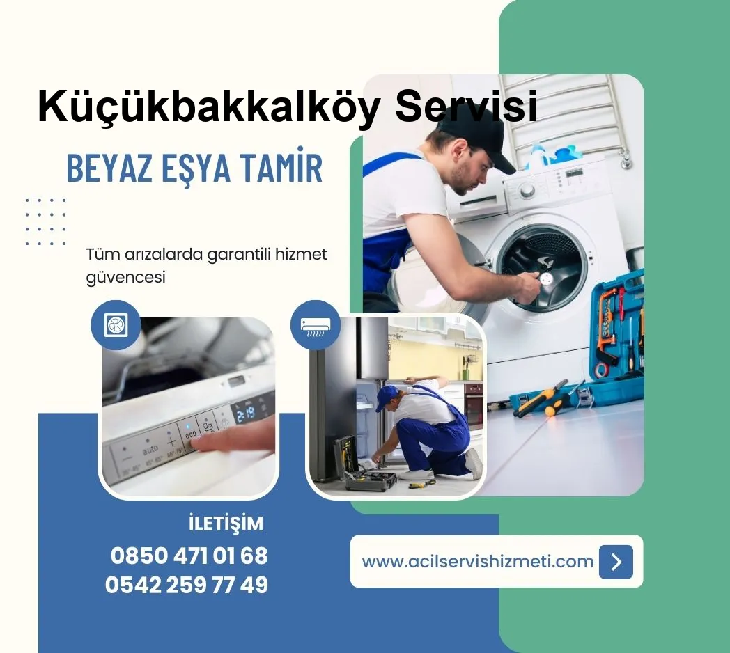 Küçükbakkalköy Beko Beyaz Eşya Tamir Servisi